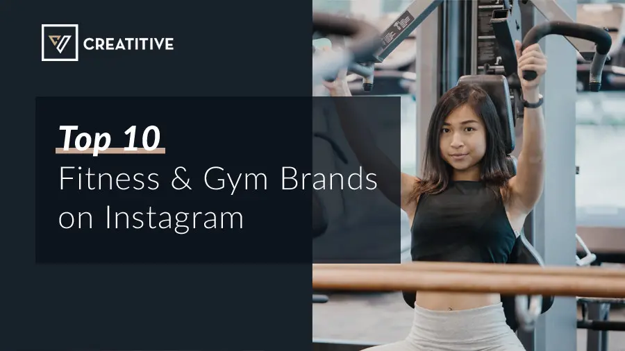 Top Gym Brands on Instagram Blog Creatitive